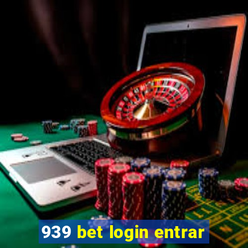 939 bet login entrar